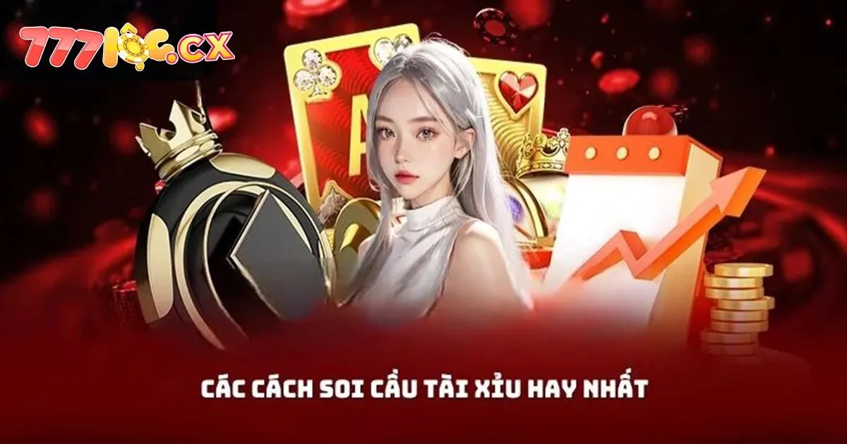 Cách soi cầu tài xỉu đơn giản, dễ dàng áp dụng và trúng lớn